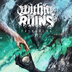 Within The Ruins - Phenomena II (2024) (CD)