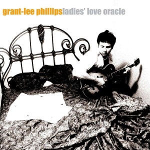 GRANT-LEE PHILLIPS-LADIES´ LOVE ORACLE (25TH ANNIVERSARY TRANSLUCENT ORANGE VINYL)