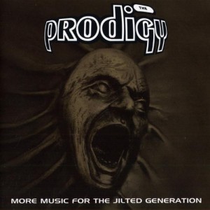 PRODIGY-MORE MUSIC FOR THE JILTED GENERATION (RE-ISSUE)