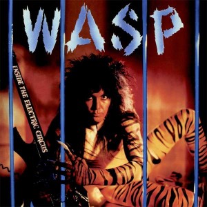 W.A.S.P. - Inside The Electric Circus (1986) (CD)