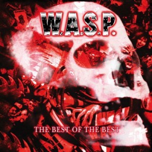 W.A.S.P. - The Best Of The Best (2000) (CD)
