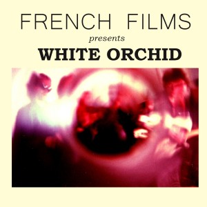 FRENCH FILMS-WHITE ORCHID