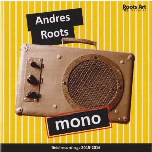 Andres Roots - Mono (2017) (CD)