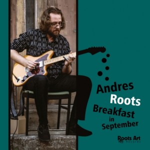 Andres Roots - Breakfast In September