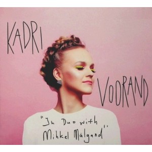 KADRI VOORAND-IN DUO WITH MIHKEL MÄLGAND (CD)