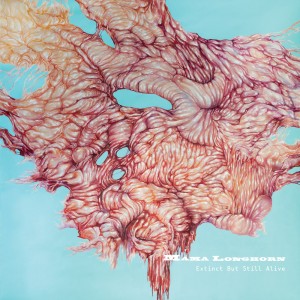 Mama Longhorn - Extinct But Still Alive (Vinyl)