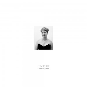 Aino Venna - Tin Roof (Vinyl)