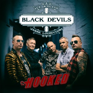 Black Devils with Janne Louhivuori & Ile Kallio - Hooked (2025) (Vinyl)