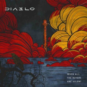 DIABLO-WHEN ALL THE RIVERS ARE SILENT (COLOURED VINYL)