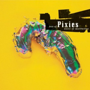 PIXIES-BEST OF PIXIES - WAVE OF MUTILATION