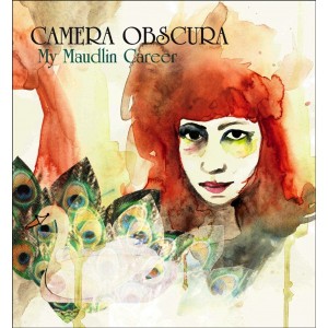 Camera Obscura - My Maudlin Career (Vinyl)