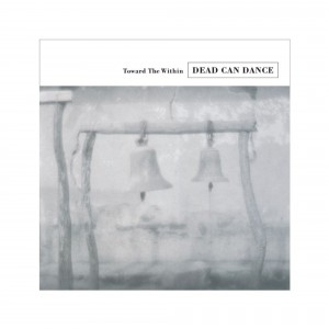 Dead Can Dance - Toward The Within (1994) (2x Vinyl)