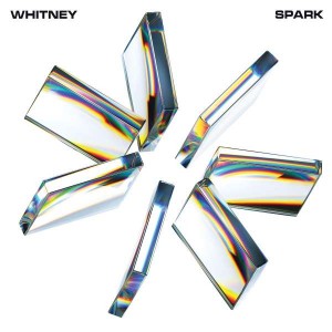 WHITNEY-SPARK (LTD MILKY WHITE VINYL)
