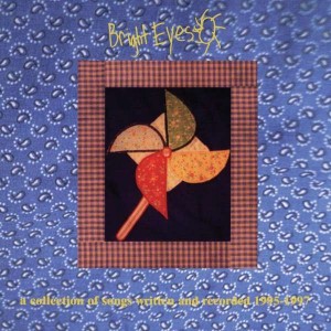 BRIGHT EYES-A COLLECTION OF SONGS WRITTEN AND RRECORDED 1995-1997