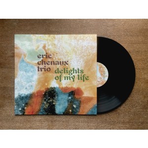 Eric Chenaux Trio - Delights Of My Life (2024) (Vinyl)