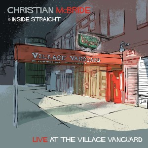 CHRISTIAN MCBRIDE TRIO-LIVE AT THE VILLAGE VANGUARD 2014 (II) (2x VINYL)