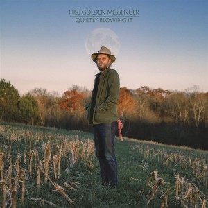 Hiss Golden Messenger - Quietly Blowing It (Vinyl)