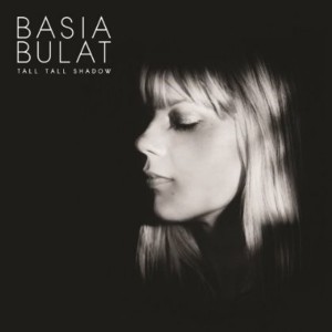 Basia Bulat - Tall Tall Shadow (Vinyl)