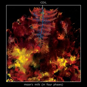COIL-MOON´S MILK IN FOUR PHASES (3x LIMITED TRANSPARENT CLEAR VINYL)