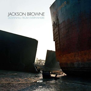 JACKSON BROWNE-DOWNHILL FROM EVERYWHERE