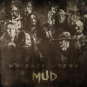 WHISKEY MYERS-MUD (LP)