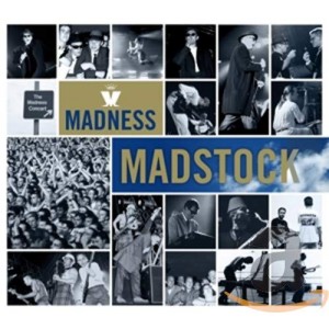 MADNESS-MADSTOCK!