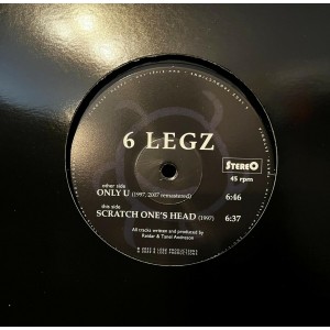6 Legz - Only U / Scratch One´s Head (2022) (12-inch Vinüül)