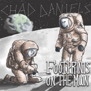 Chad Daniels - Footprints On The Moon (CD)