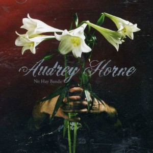 Audrey Horne - No Hay Banda (CD)