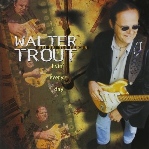 WALTER TROUT BAND-LIVIN´ EVERY DAY (1999) (CD)