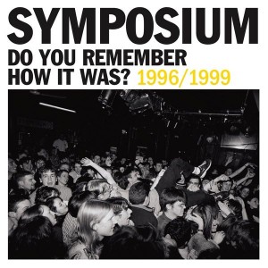 Symposium - Do You Remember How It Was? (Best Of 1996-1999) (CD)