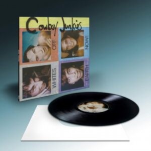 Cowboy Junkies - Whites Off Earth Now!! (1986) (Vinyl)