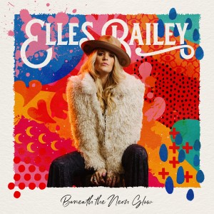 ELLES BAILEY-BENEATH THE NEON GLOW (CD)