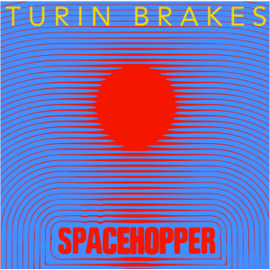 Turin Brakes - Spacehopper (2025) (Blue Vinyl)