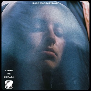 Dora Morelenbaum - Vento De Beirada (12-inch Vinyl)