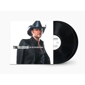 Tim McGraw - Live Like Your Were Dying (2004) (2x Vinyl)