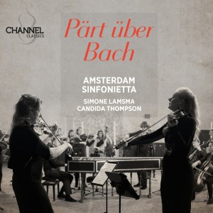 Amsterdam Sinfonietta - Pärt Über Bach (CD)
