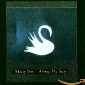 Mazzy Star - Among My Swan (1996) (CD)