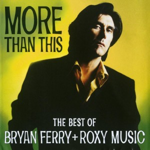 Bryan Ferry + Roxy Music - Best Of (CD)