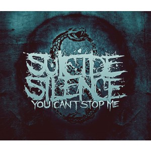 SUICIDE SILENCE-YOU CAN´T STOP ME LTD