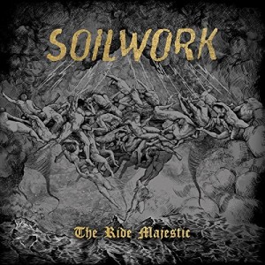 SOILWORK-THE RIDE MAJESTIC