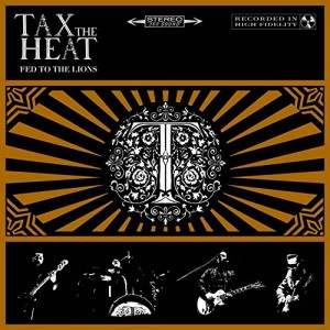 TAX THE HEAT-FED TO THE LIONS (VINYL)
