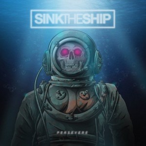 SINK THE SHIP-PERSEVERE