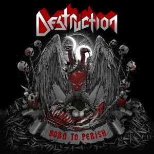 DESTRUCTION-BORN TO PERISH (VINYL)