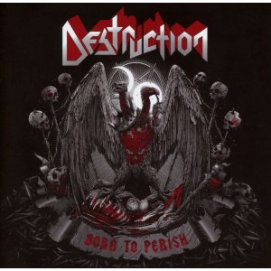 DESTRUCTION-BORN TO PERISH (2019) (CD)