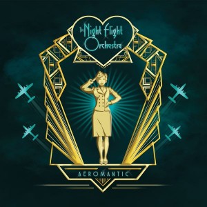 NIGHT FLIGHT ORCHESTRA-AEROMANTIC