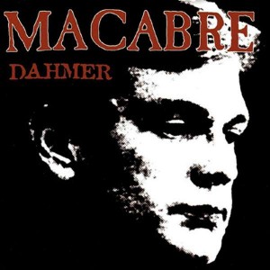 MACABRE-DAHMER (REMASTERED)