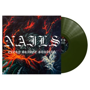 Nails - Every Bridge Burning  (2024) (Forest Green Vinyl)