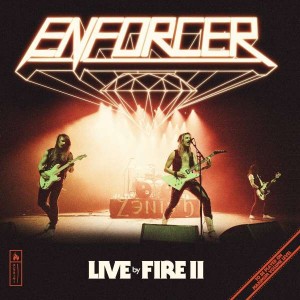 ENFORCER-LIVE BY FIRE II (VINYL)
