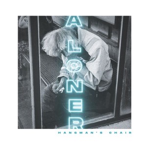 Hangman´s Chair - A Loner (2022) (CD)